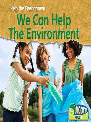 cover image of We Can Help the Environment